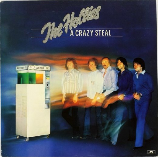 HOLLIES 1977 A Crazy Steal