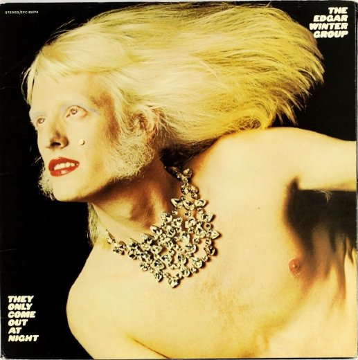 EDGAR WINTER GROUP 1972 They Only Come Out At Night