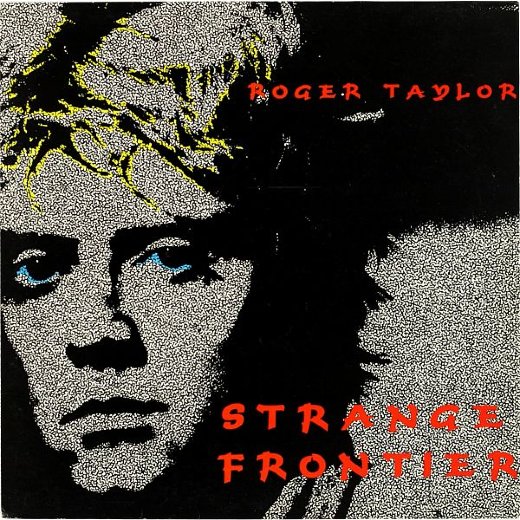 ROGER TAYLOR 1984 Strange Frontier
