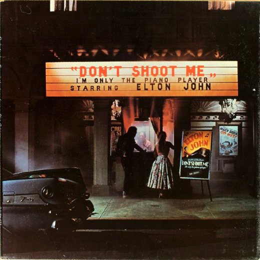 ELTON JOHN 1972 Don't Shoot Me I'm Only The Piano Player