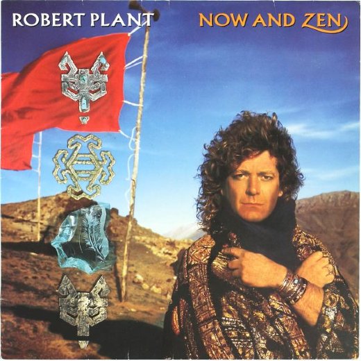 ROBERT PLANT 1988 Now And Zen