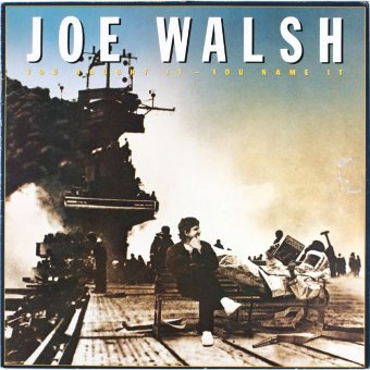 JOE WALSH 1983 You Bought It - You Name It 