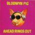 BLODWYN PIG 1969 Ahead Rings Out 