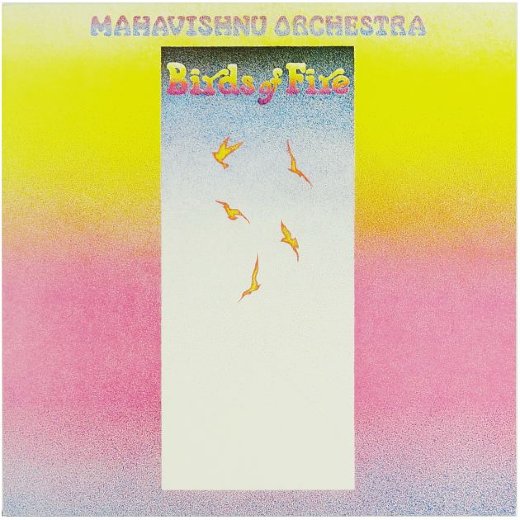 MAHAVISHNU ORCHESTRA 1973 Birds Of Fire