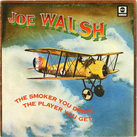 JOE WALSH 1973 The Smoker You Drink