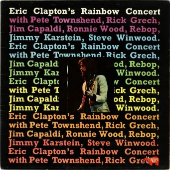 ERIC CLAPTON 1973 Rainbow Concert