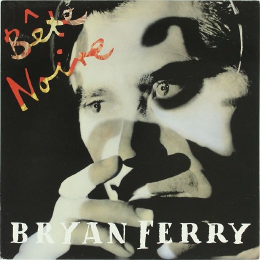 BRYAN FERRY 1987 Bete Noire