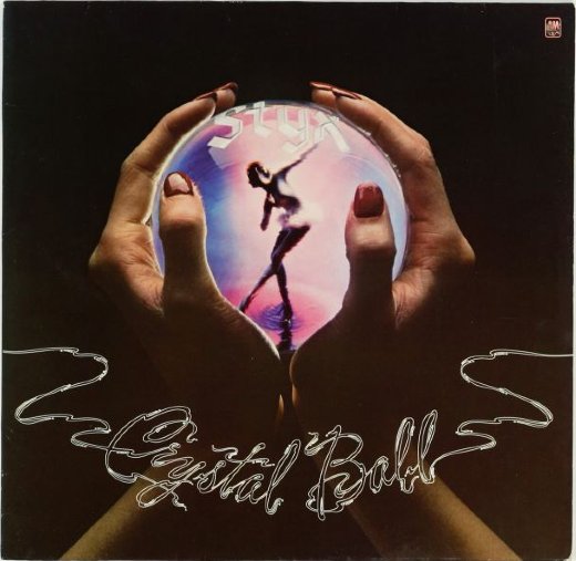 STYX 1976 Crystal Ball