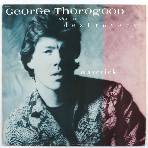 THOROGOOD, GEORGE 1985 Maverick