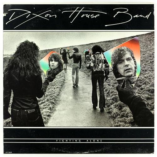 DIXON HOUSE BAND 1979 Fighting Alone