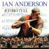 IAN ANDERSON 2007 Plays The Orchestral Jethro Tull 