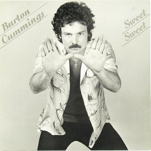BURTON CUMMINGS 1981 Sweet Sweet